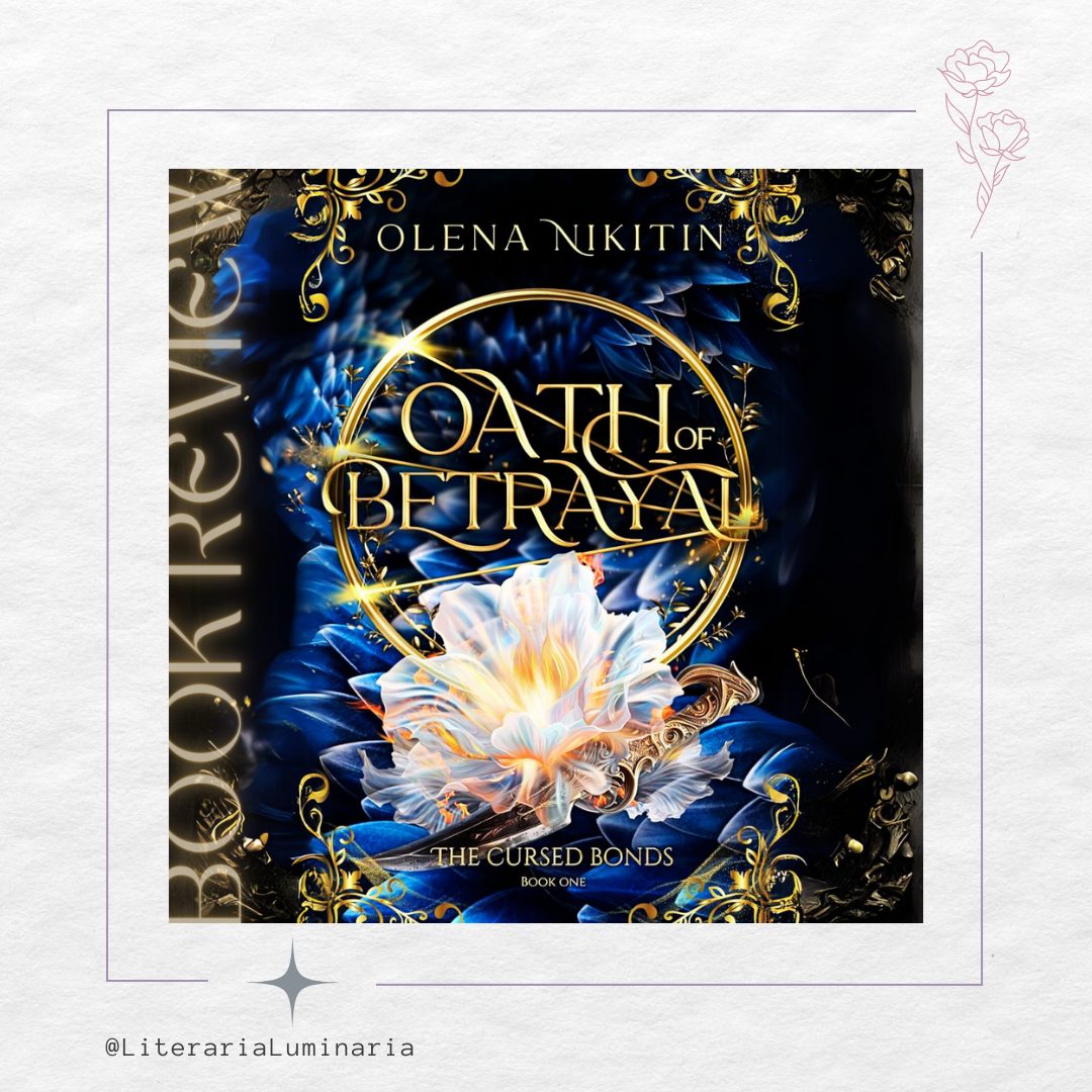Oath of Betrayal Book Review - Literaria Luminaria